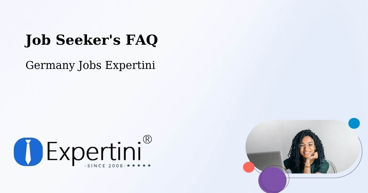 Job Seeker FAQ – Auggen - Germany Jobs Expertini